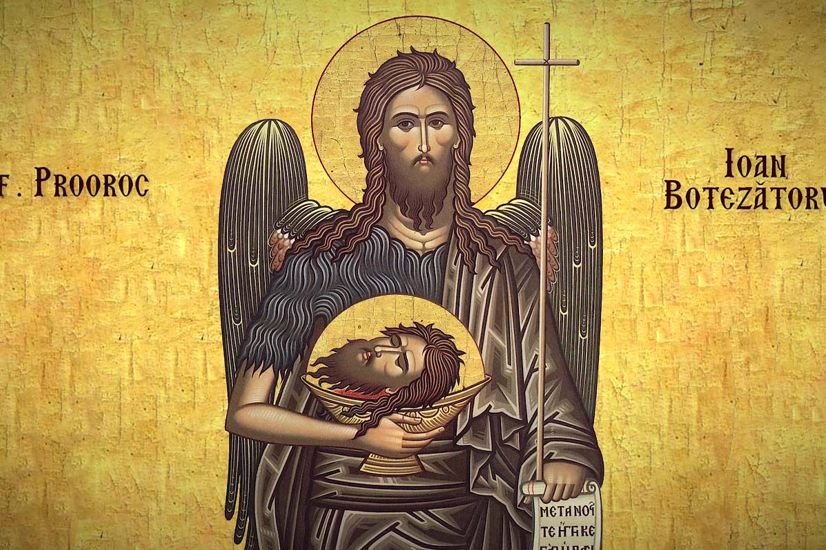 Ce nu este bine să faci de Tăierea Capului Sfântului Ioan Botezătorul