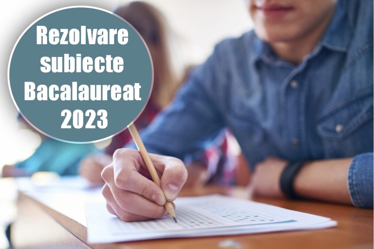 Rezolvare subiecte BAC 2023 la proba la alegere. Baremul de corectare pentru Geografie, Logică, Psihologie, Economie, Sociologie, Filosofie, Fizică, Chimie, Biologie, Informatică