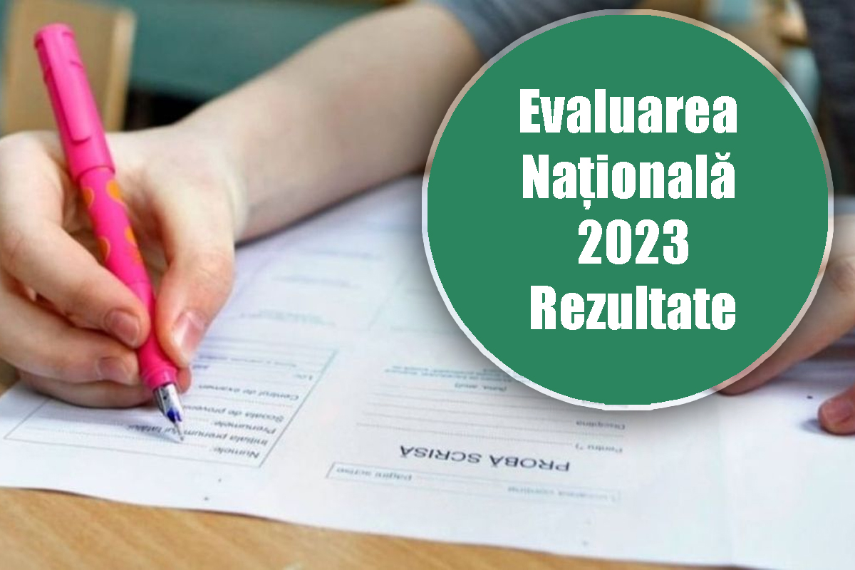 Rezultate Evaluarea Națională 2023 după contestații