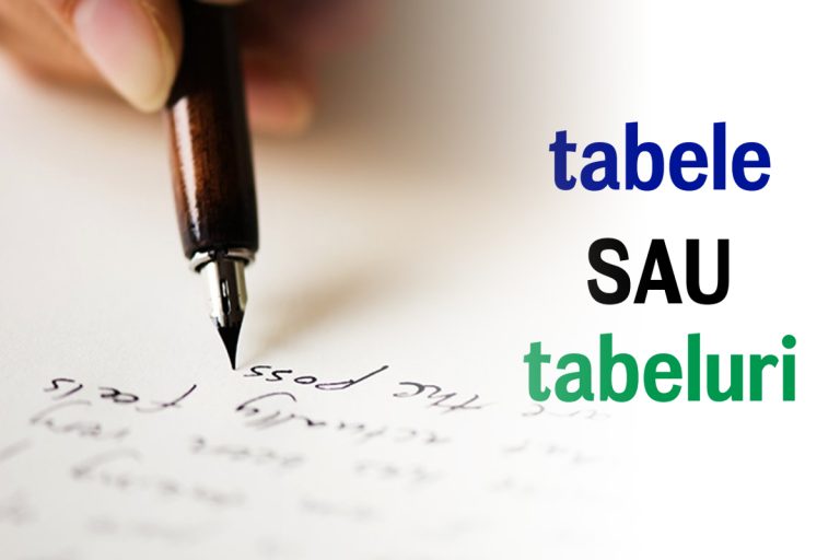 Care este pluralul cuvântului tabel. Mulți români fac greșeala